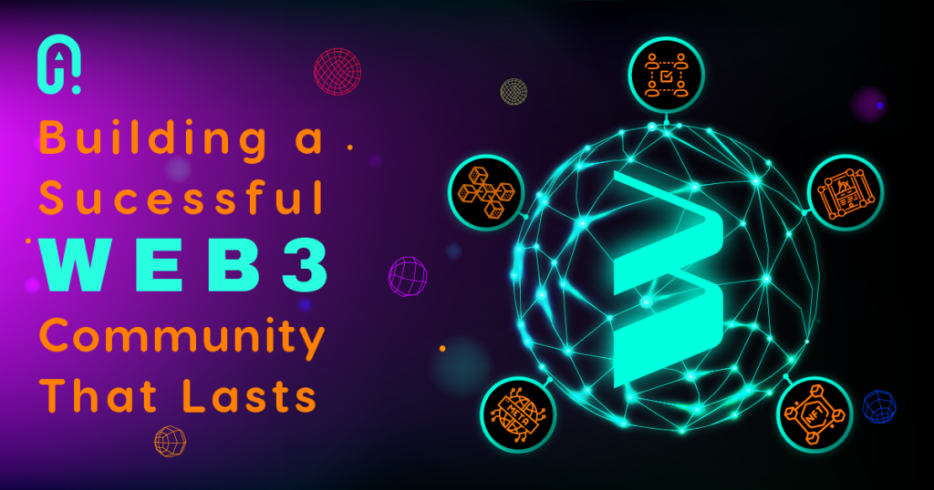 Building a Successful Web3 Community: Strategies and Best Practices