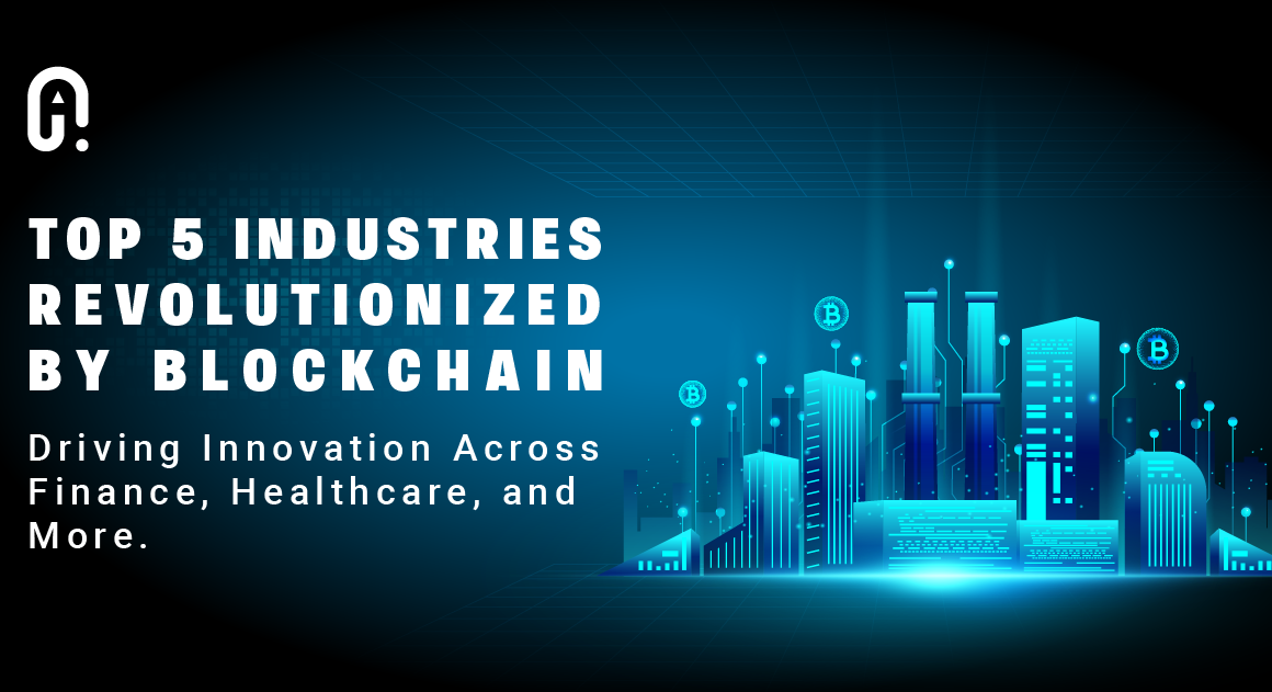 op 5 Industries Revolutionized by Blockchain