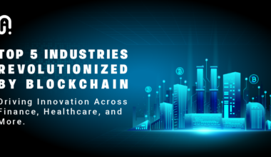 op 5 Industries Revolutionized by Blockchain