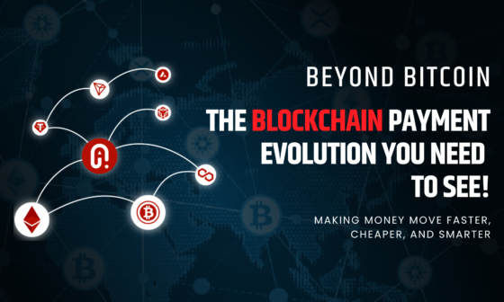 Beyond Bitcoin: The Blockchain Payment Evolution You Need to See